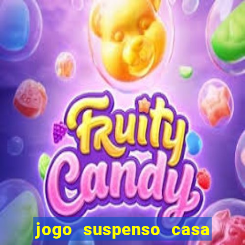 jogo suspenso casa de aposta