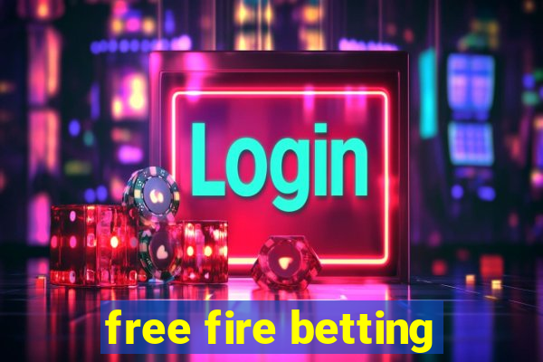 free fire betting