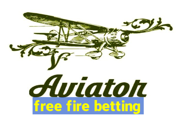 free fire betting