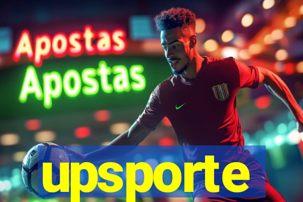 upsporte