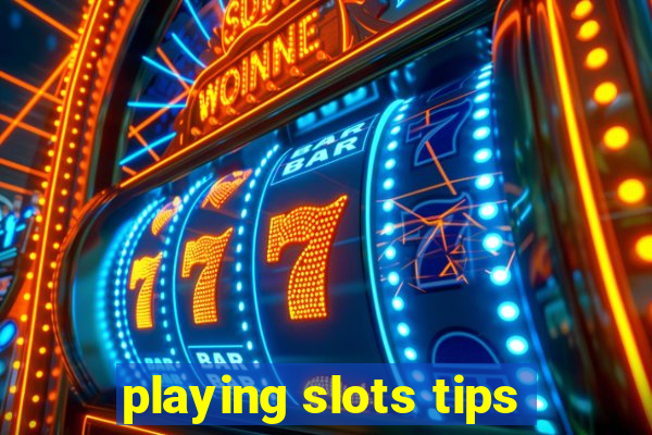 playing slots tips