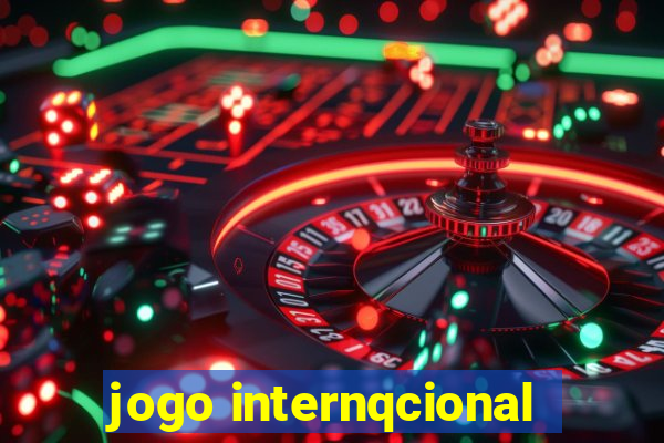 jogo internqcional