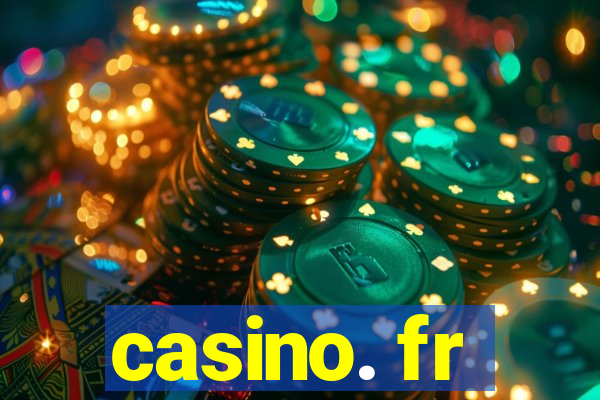 casino. fr