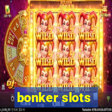 bonker slots