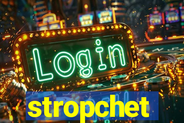 stropchet