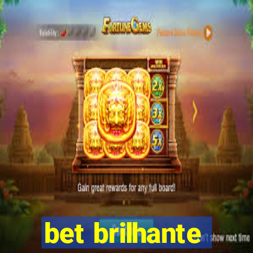 bet brilhante