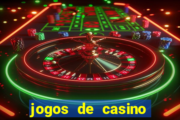 jogos de casino gratis maquinas