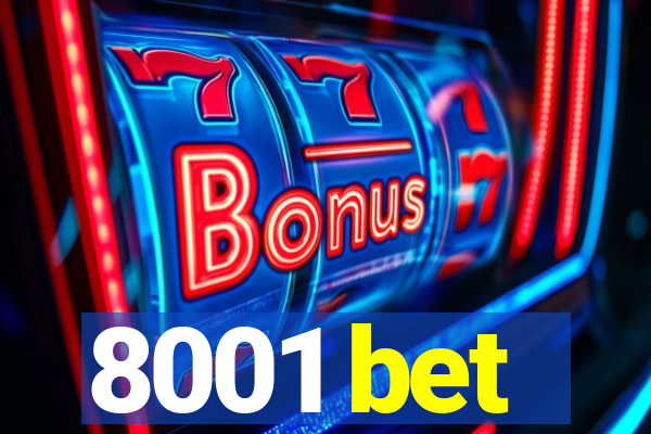 8001 bet