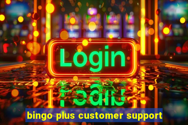 bingo plus customer support