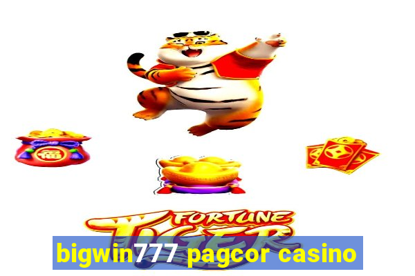 bigwin777 pagcor casino