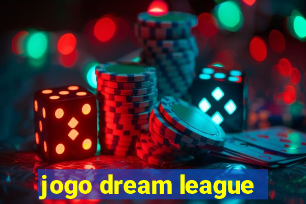 jogo dream league