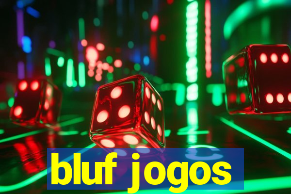 bluf jogos