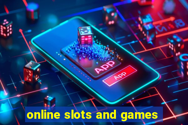 online slots and games