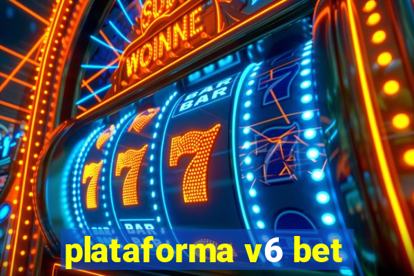 plataforma v6 bet