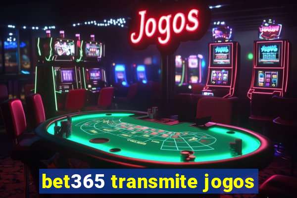 bet365 transmite jogos