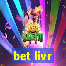 bet livr