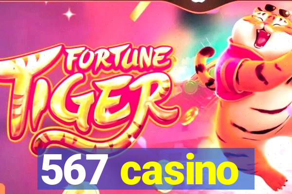 567 casino