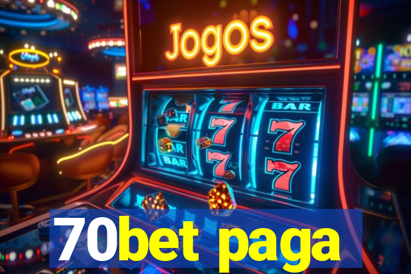 70bet paga