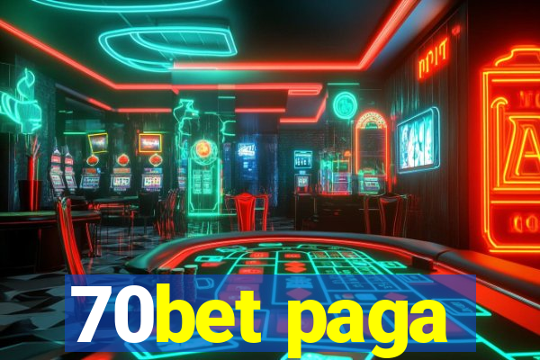 70bet paga