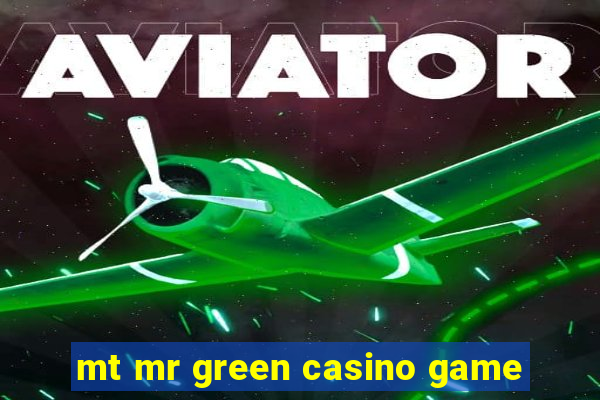 mt mr green casino game