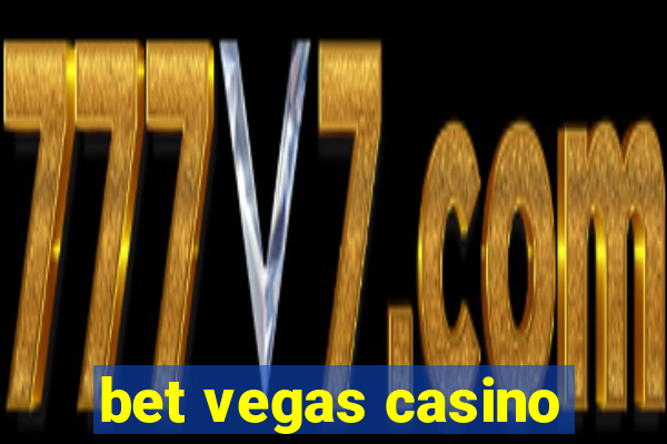 bet vegas casino