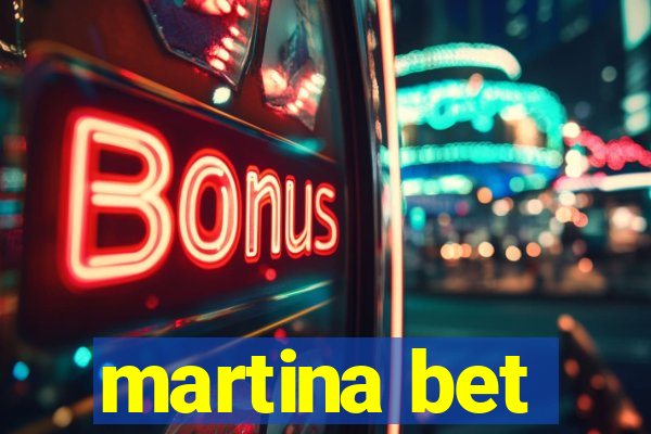 martina bet