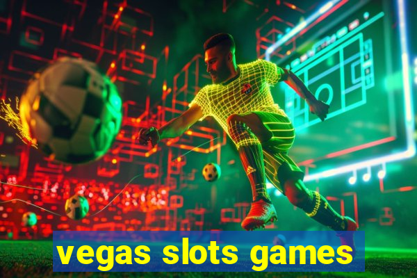 vegas slots games