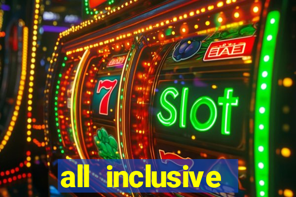 all inclusive casino resort