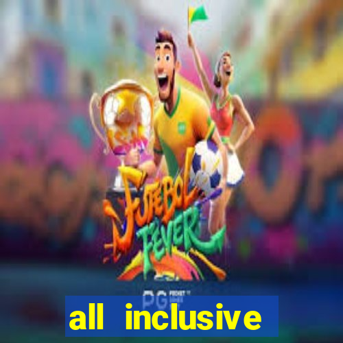 all inclusive casino resort