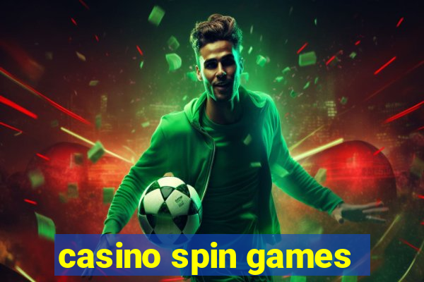 casino spin games