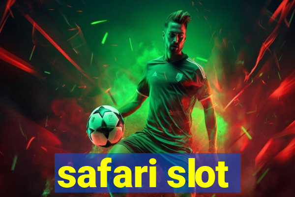 safari slot