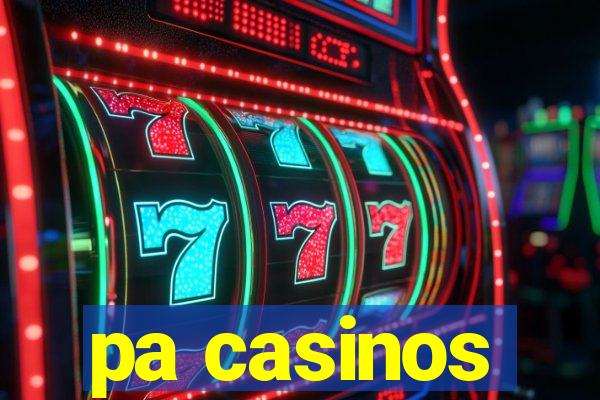 pa casinos