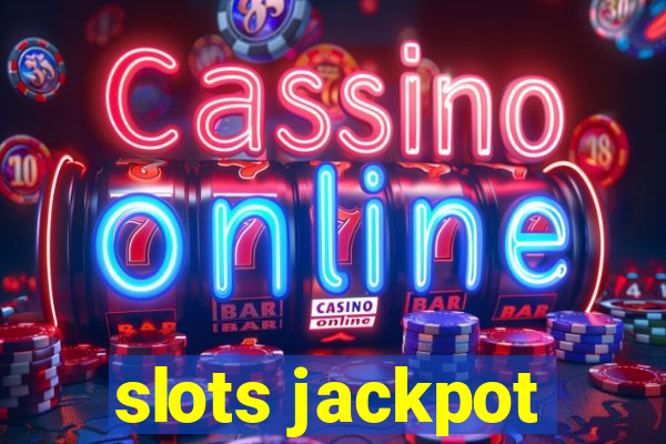 slots jackpot