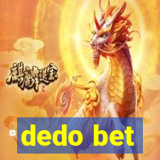 dedo bet