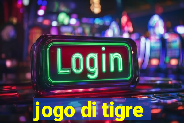 jogo di tigre