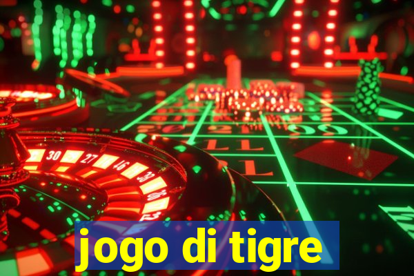 jogo di tigre