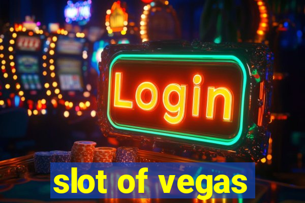 slot of vegas