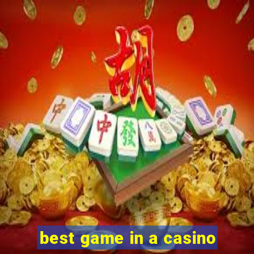 best game in a casino