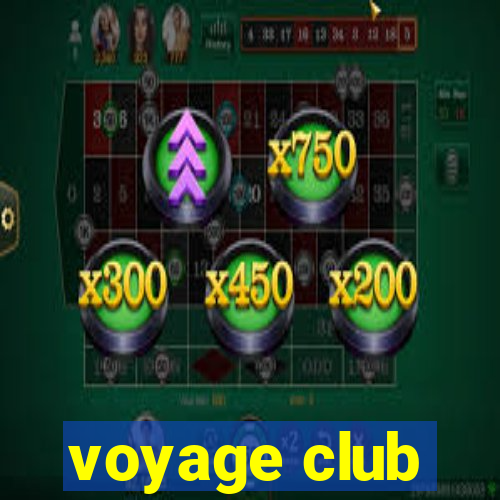 voyage club