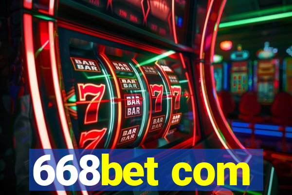 668bet com