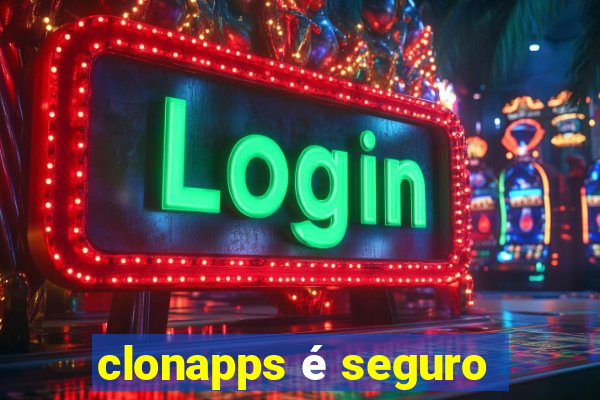 clonapps é seguro