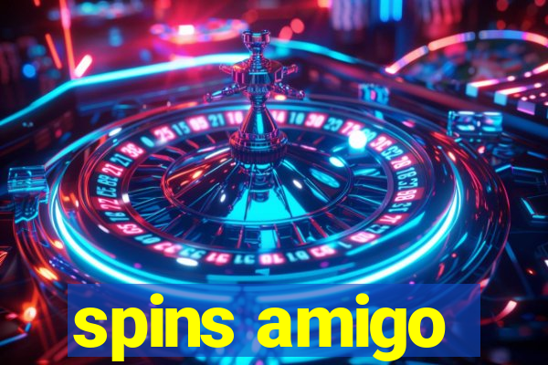 spins amigo