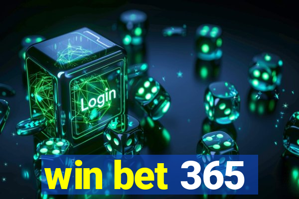 win bet 365