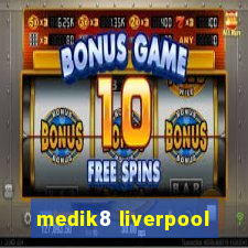 medik8 liverpool