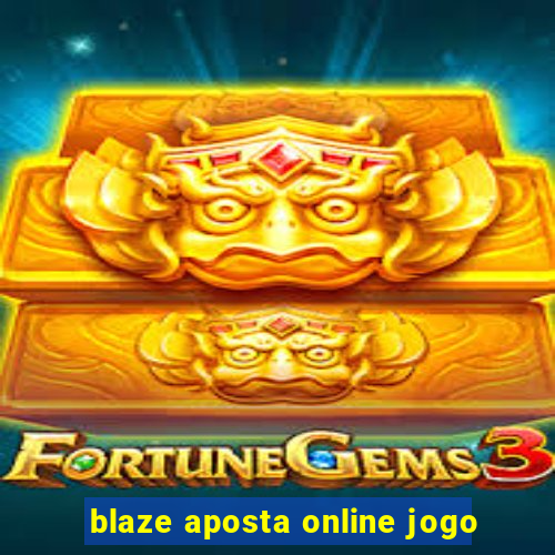 blaze aposta online jogo