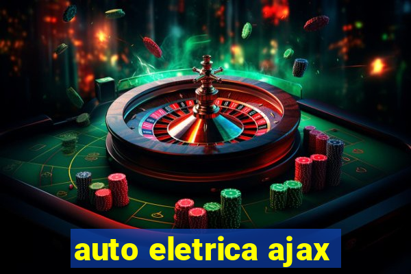 auto eletrica ajax