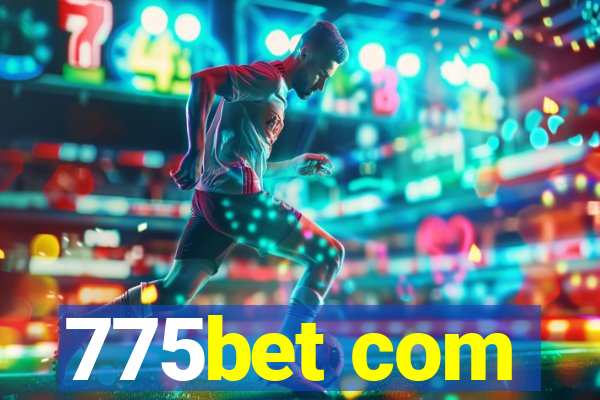 775bet com