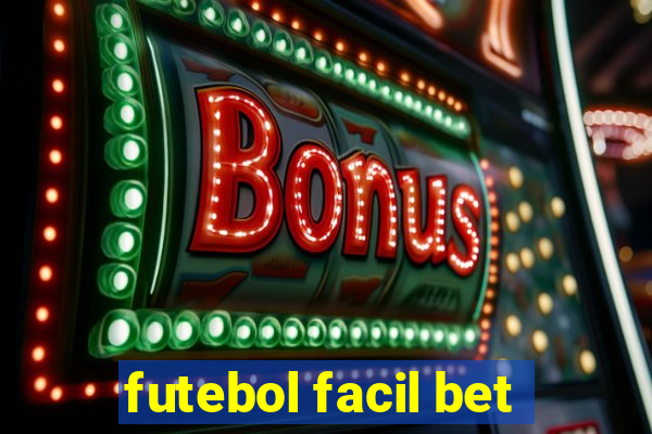 futebol facil bet