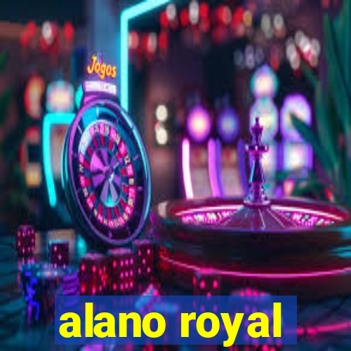 alano royal