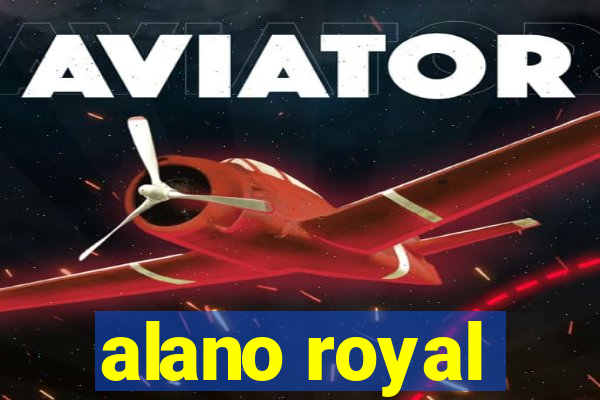 alano royal